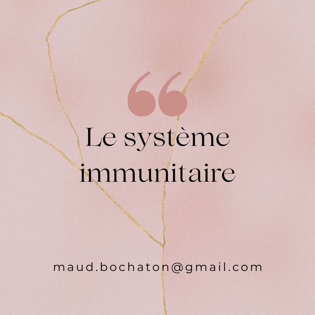 Les conseils d&rsquo;une naturopathe : le système immunitaire !